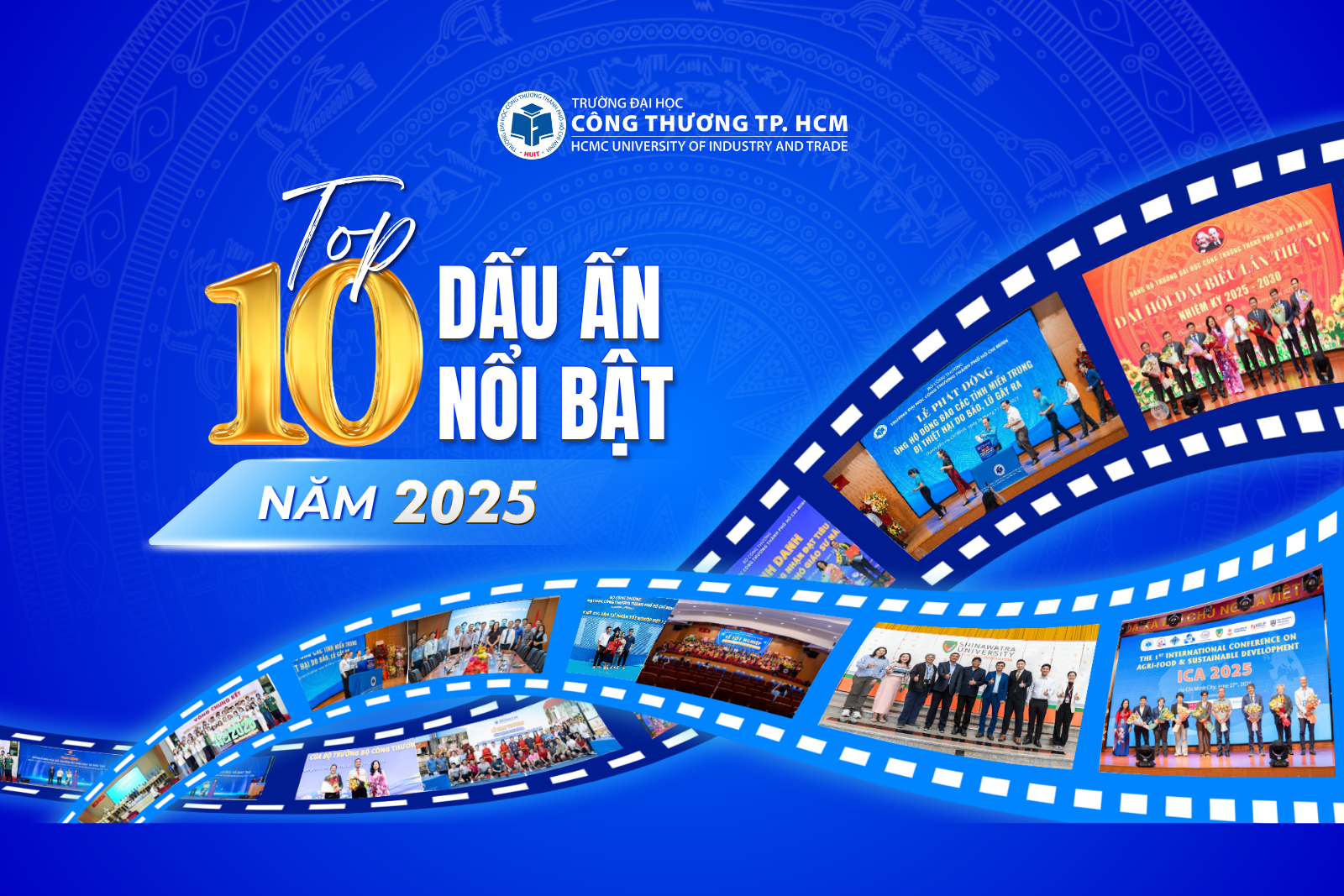 Nhìn lại 10 dấu ấn nổi bật năm 2025 của Trường Đại học Công Thương TPHCM