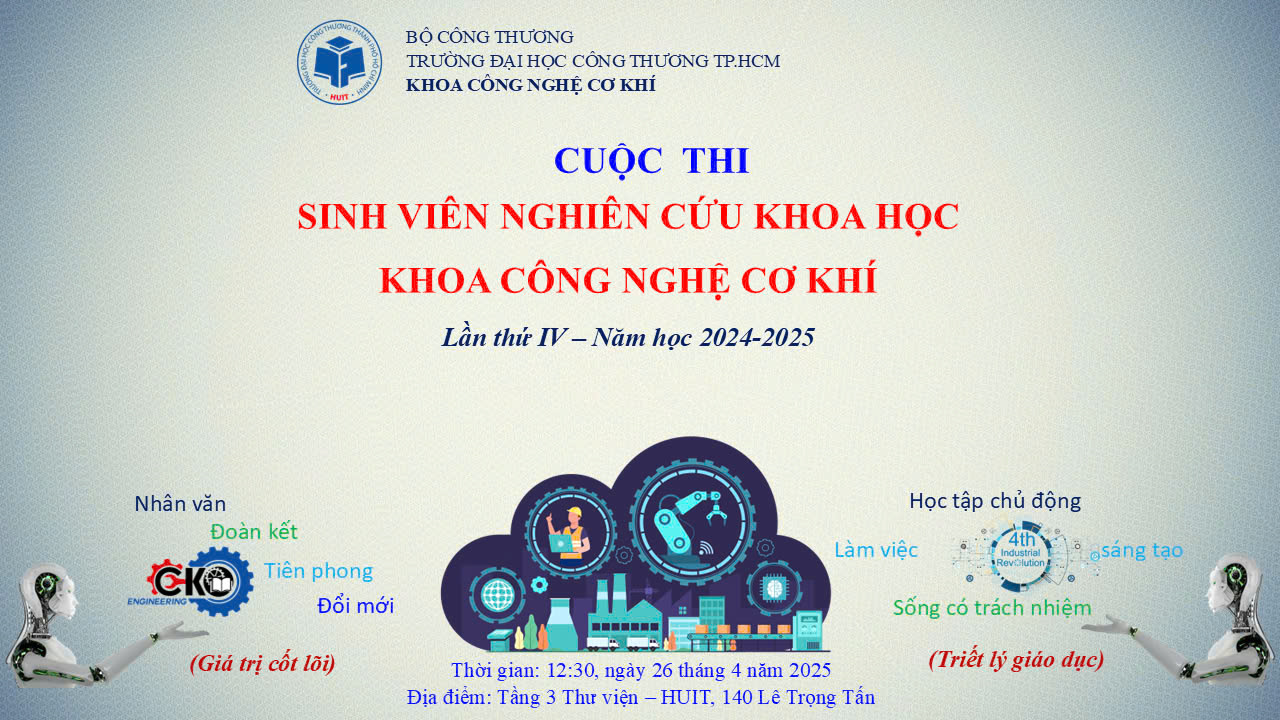 Thông báo về buổi báo cáo đề tài nghiên cứu trong Cuộc thi sinh viên nghiên cứu khoa học Khoa Công nghệ Cơ khí năm học 2024-2025